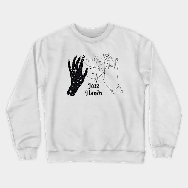 Celestial Jazz Hands Crewneck Sweatshirt by yaywow